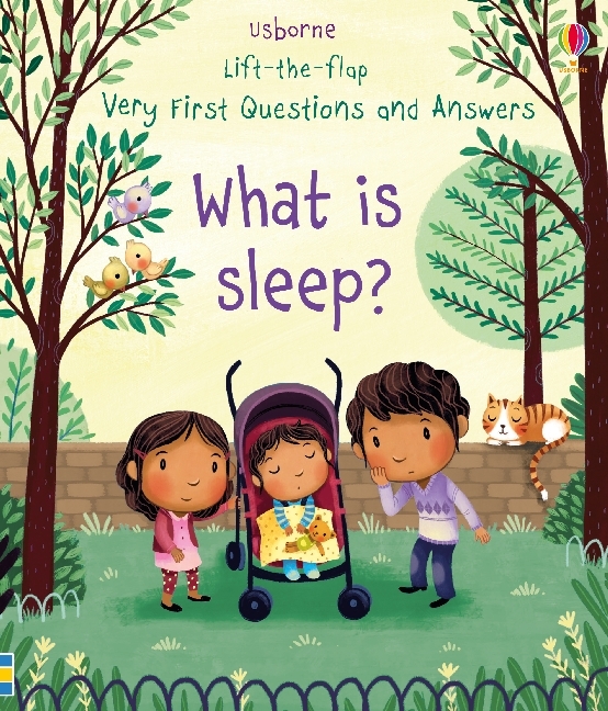 Katie Daynes: Very First Questions and Answers What is Sleep?