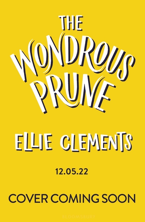 Ellie Clements: The Wondrous Prune - Taschenbuch