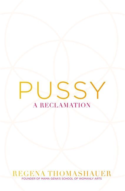 Regena Thomashauer: Pussy - Taschenbuch