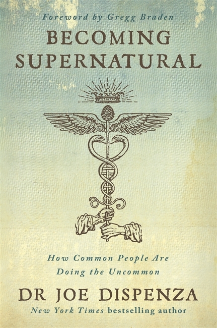 Joe Dispenza: Becoming Supernatural - Taschenbuch