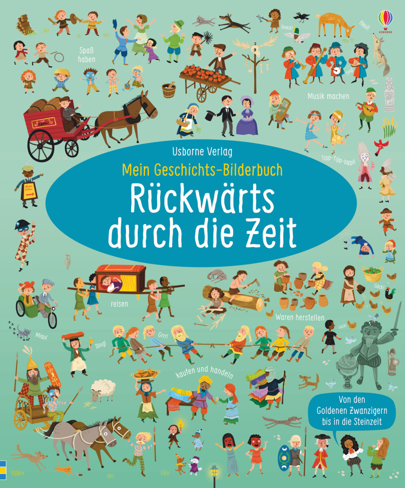 Laura Cowan: Mein Geschichts-Bilderbuch: Rückwärts durch die Zeit - gebunden