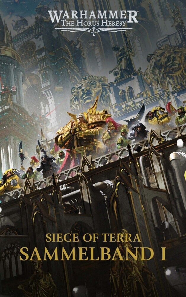 Guy Haley: The Horus Heresy - Siege of Terra - Sammelband 01 - Taschenbuch