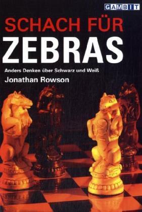 Jonathan Rowson: Schach für Zebras - Taschenbuch