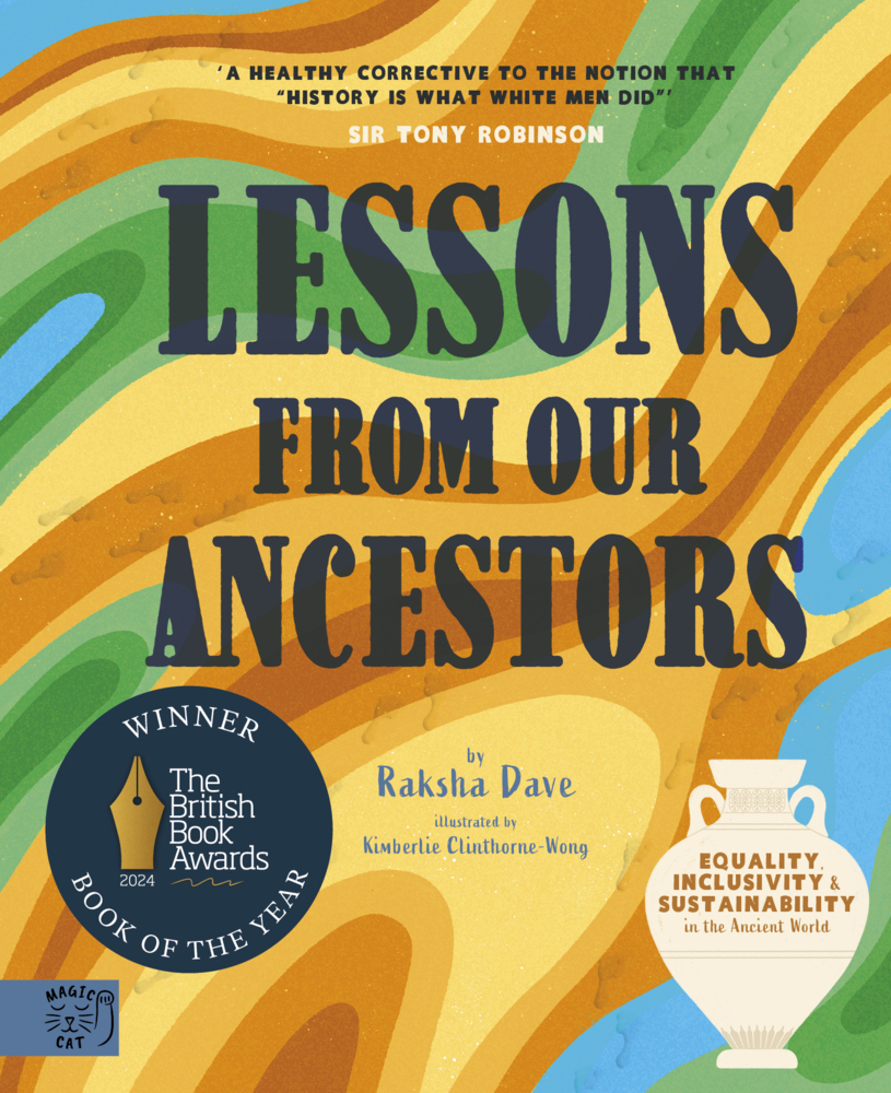 Raksha Dave: Lessons from our Ancestors: Winner of the ´Discover British Book Award 2024´: Equality, Inclusivity and Sustainability in the Ancient World - gebunden