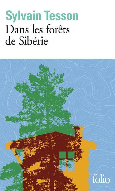 Sylvain Tesson: Dans les forêts de Sibérie - Taschenbuch