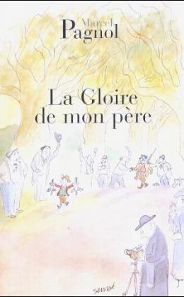 Marcel Pagnol: La gloire de mon pere - Taschenbuch