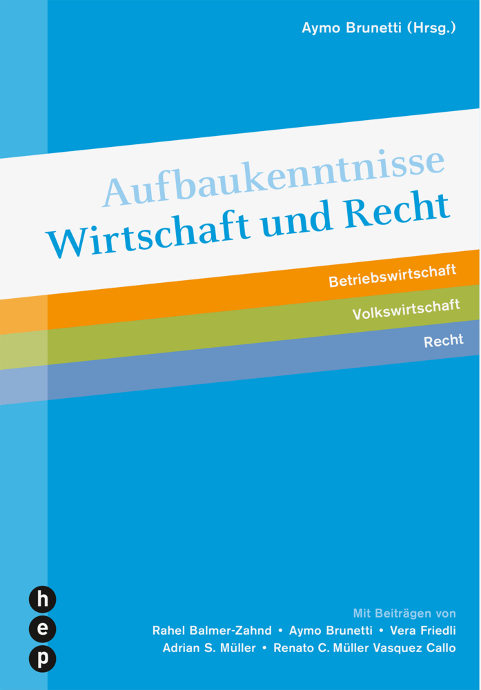 Rahel Balmer-Zahnd: Aufbaukenntnisse Wirtschaft und Recht, (Neuauflage 2022) - Taschenbuch