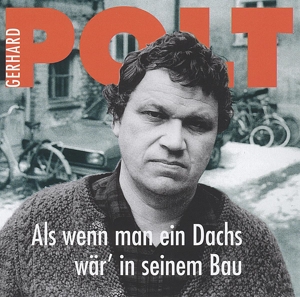 Gerhard Polt: Als wenn man ein Dachs wär´ in seinem Bau, 1 Audio-CD - CD