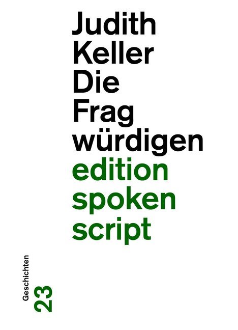 Judith Keller: Die Fragwürdigen - Taschenbuch