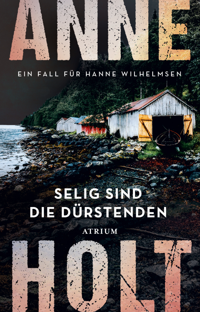 Anne Holt: Selig sind die Dürstenden - Taschenbuch