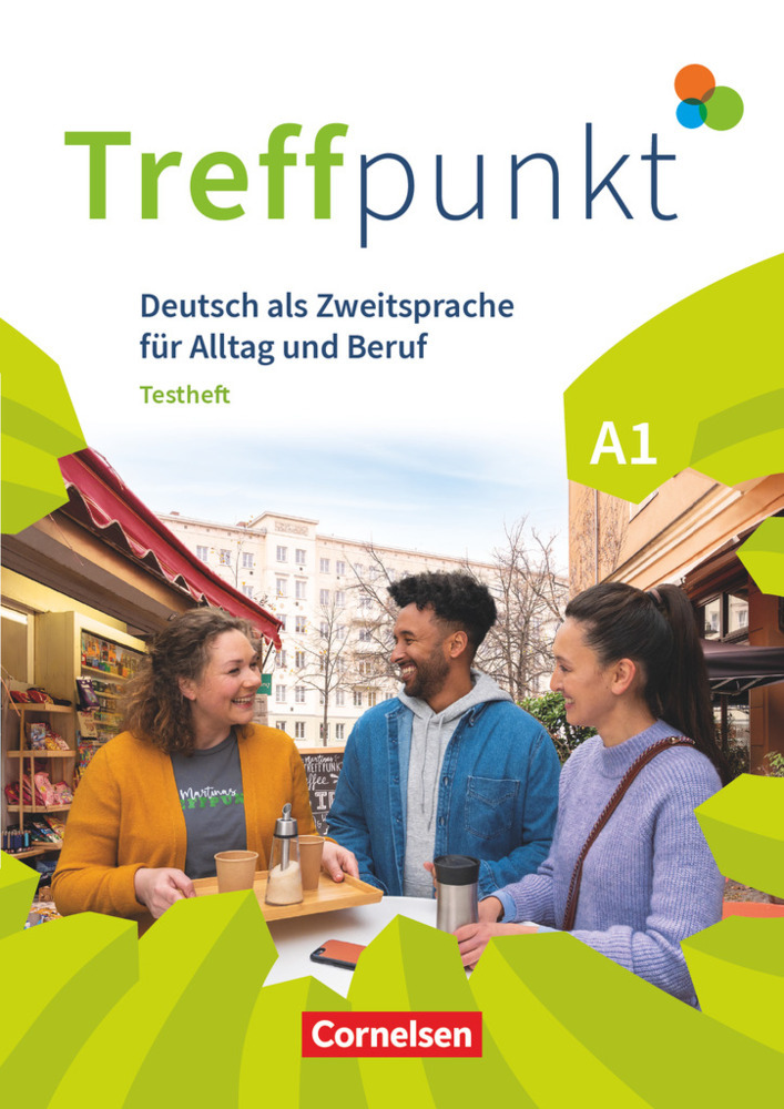 Carmen Dusemund-Brackhahn: Treffpunkt - Deutsch für die Integration - Allgemeine Ausgabe - Deutsch als Zweitsprache für Alltag und Beruf - A1: Gesamtband - Taschenbuch