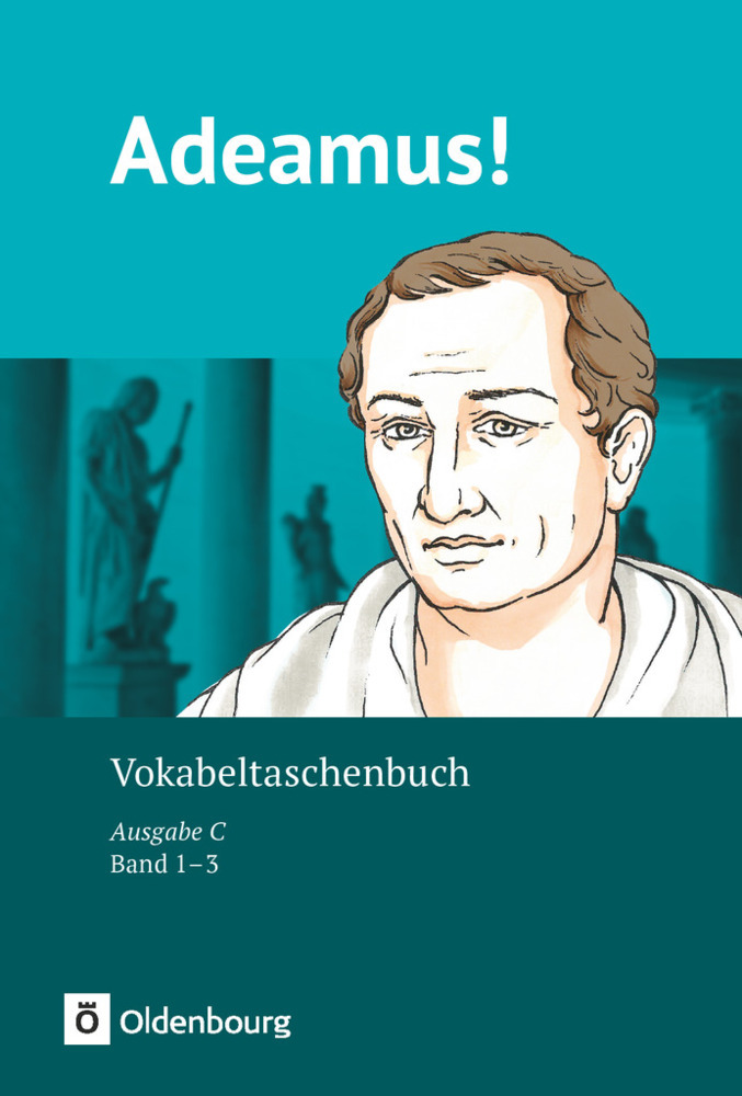 Markus Schauer: Adeamus! - Ausgabe C - Latein als 2. Fremdsprache - Band 1-3 - Taschenbuch