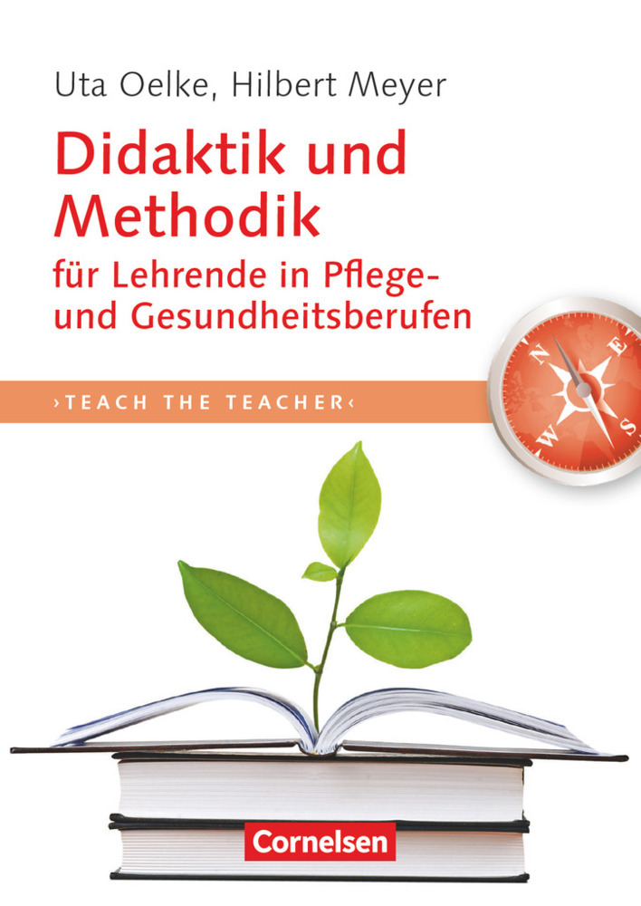 Hilbert Meyer: Didaktik und Methodik für Lehrende in Pflege- und Gesundheitsberufen - Taschenbuch