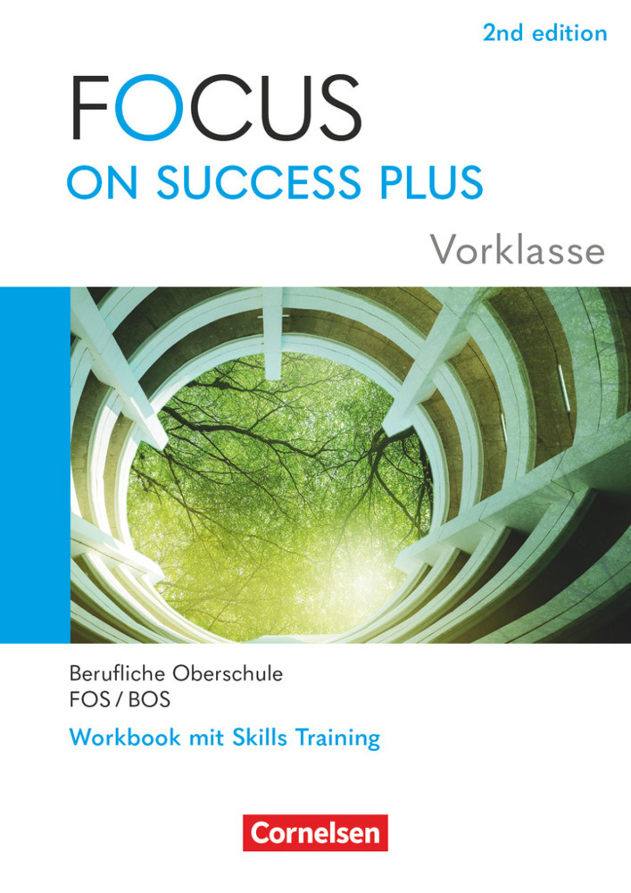 Focus on Success PLUS - Berufliche Oberschule: FOS/BOS 2024 - A2-B1 Vorklasse: 10. Jahrgangsstufe - Taschenbuch