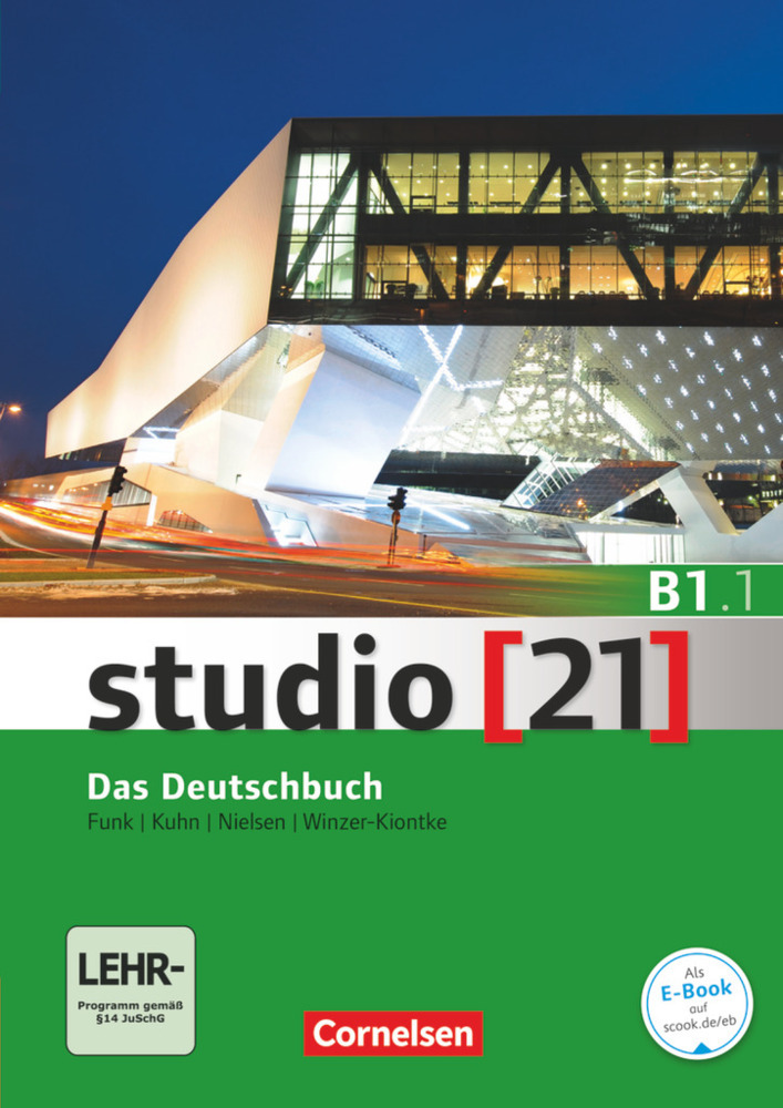 Christina Kuhn: Studio [21] - Grundstufe - B1: Teilband 1. Tl.1 - Taschenbuch