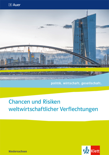 Chancen und Risiken weltwirtschaftlicher Verflechtungen. ab Abiturjahrgang 2024 - Taschenbuch