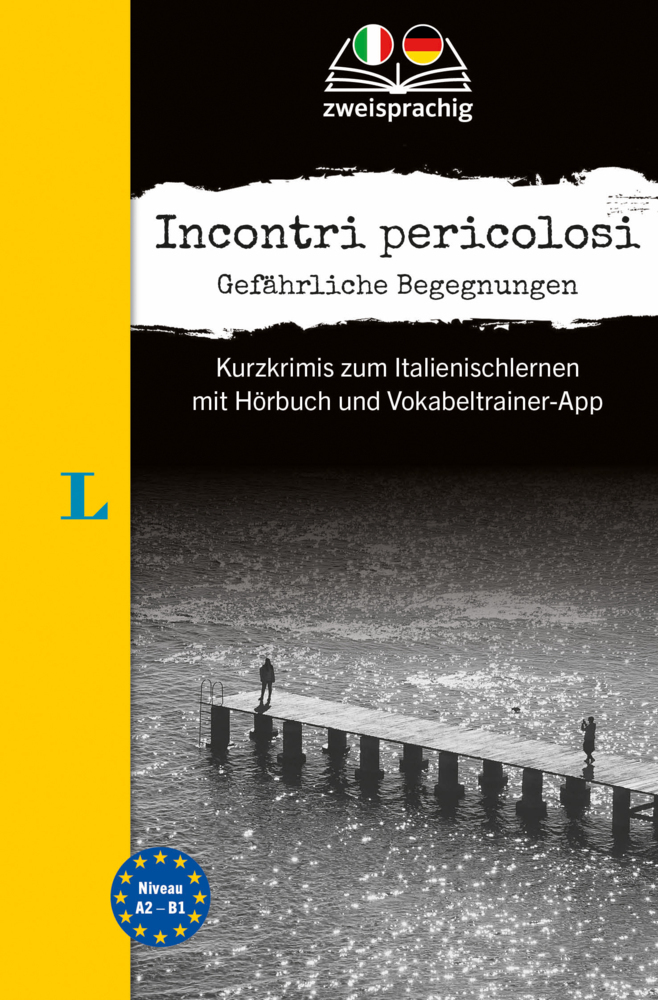 Giovanni Garelli: Langenscheidt Krimi zweisprachig Italienisch (A2/B1) - Incontri pericolosi - Taschenbuch