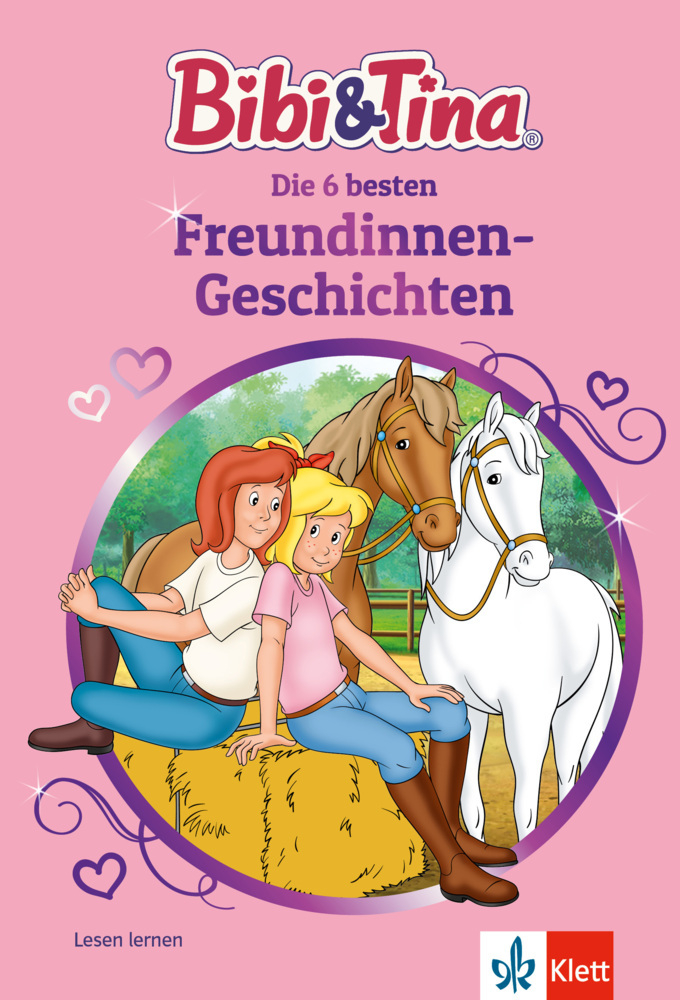 Bibi & Tina: Die 6 besten Freundinnen-Geschichten - gebunden