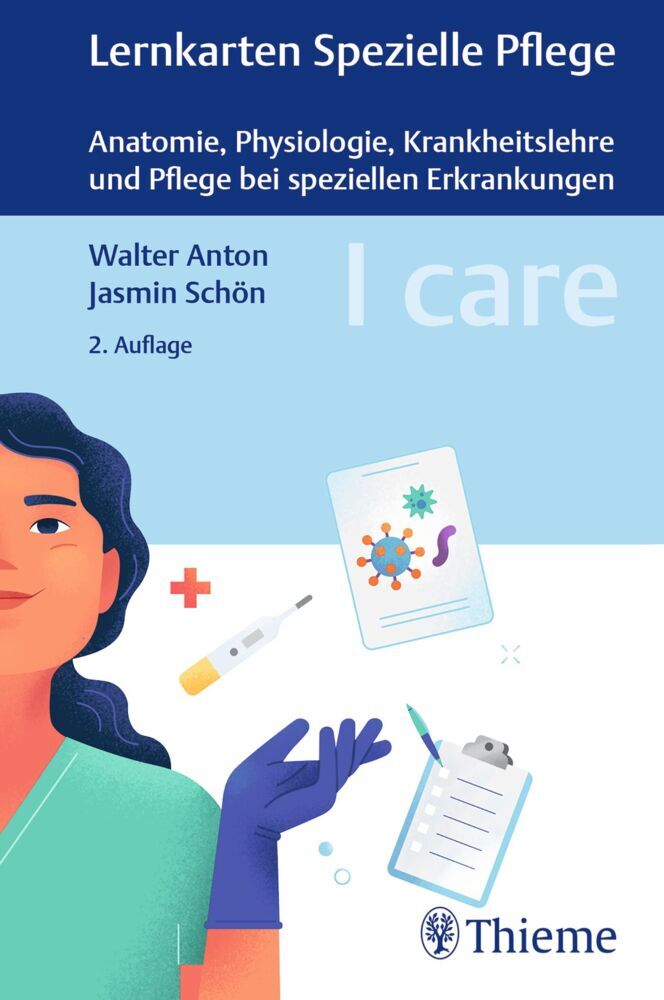 Jasmin Schön: I care Lernkarten Spezielle Pflege - Anatomie, Physiologie, Krankheitslehre und Pflege bei speziellen Erkrankungen