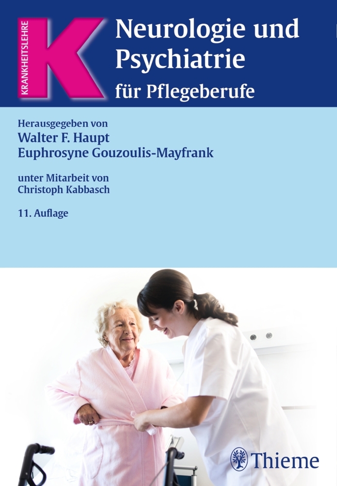 Euphrosyne Gouzoulis-Mayfrank: Neurologie und Psychiatrie für Pflegeberufe - gebunden