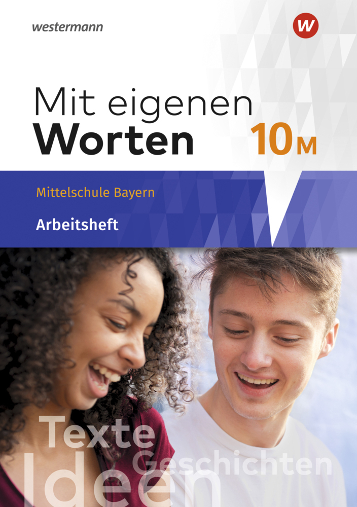 Alexandra Würzer: Mit eigenen Worten - Sprachbuch für bayerische Mittelschulen Ausgabe 2016, m. 1 Beilage