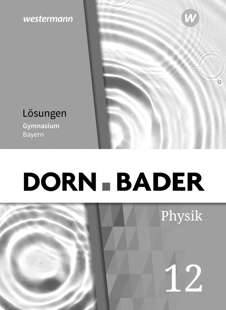 Dorn / Bader Physik SII - Ausgabe 2023 Bayern - geheftet