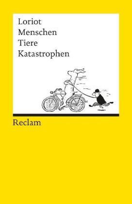 Loriot: Menschen, Tiere, Katastrophen - Taschenbuch