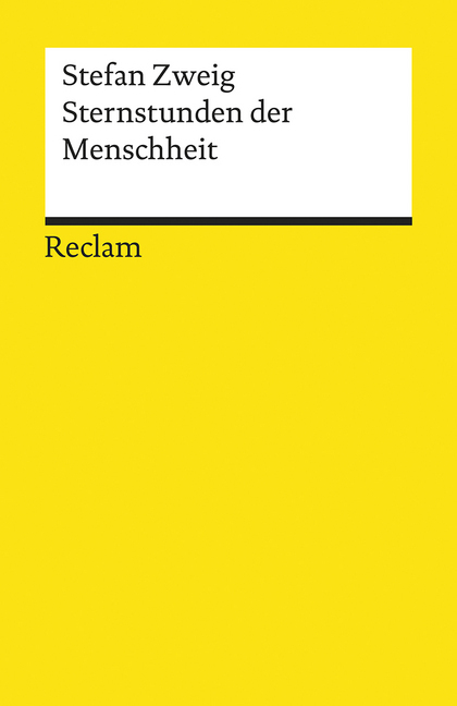 Stefan Zweig: Sternstunden der Menschheit. Vierzehn historische Miniaturen - Taschenbuch