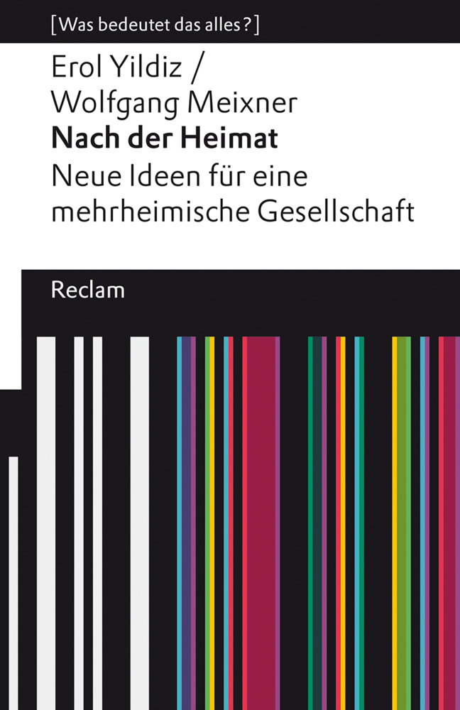 Wolfgang Meixner: Nach der Heimat. Neue Ideen für eine mehrheimische Gesellschaft - Taschenbuch