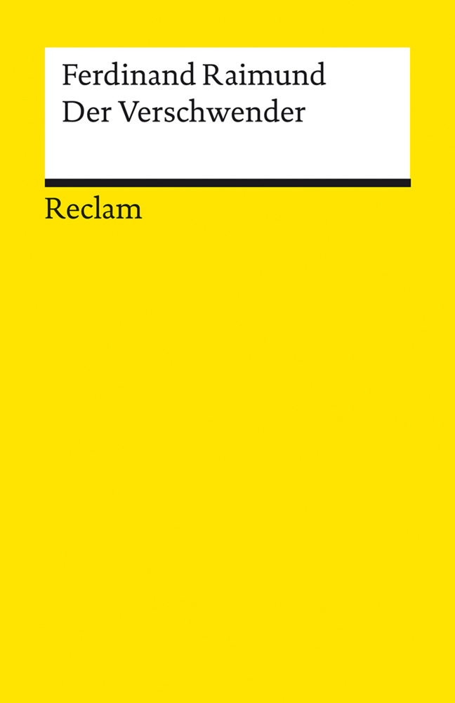 Ferdinand Raimund: Der Verschwender. Original-Zaubermärchen in drei Aufzügen - Taschenbuch