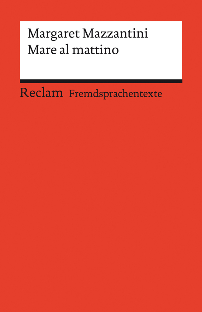 Margaret Mazzantini: Mare al mattino. Italienischer Text mit deutschen Worterklärungen. Niveau B2 (GER) - Taschenbuch