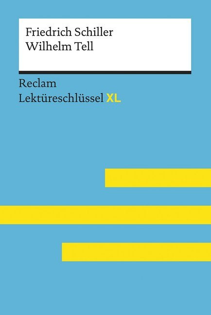 Martin Neubauer: Friedrich Schiller: Wilhelm Tell - Taschenbuch