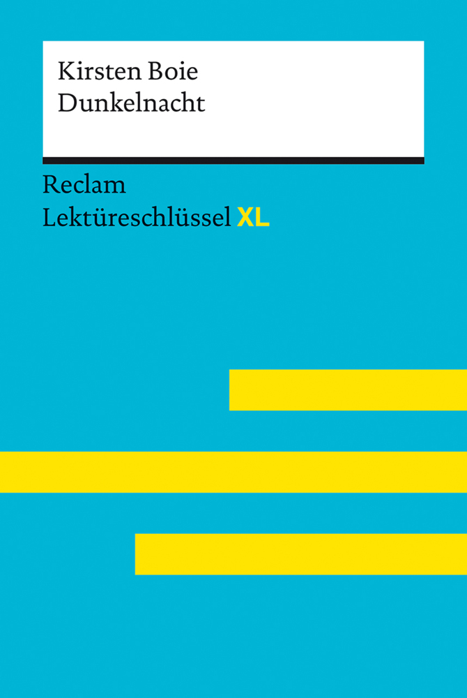 Sven Jacobsen: Dunkelnacht von Kirsten Boie: Lektüreschlüssel mit Inhaltsangabe, Interpretation, Prüfungsaufgaben mit Lösungen, Lernglossar. (Reclam Lektüreschlüssel XL) - Taschenbuch