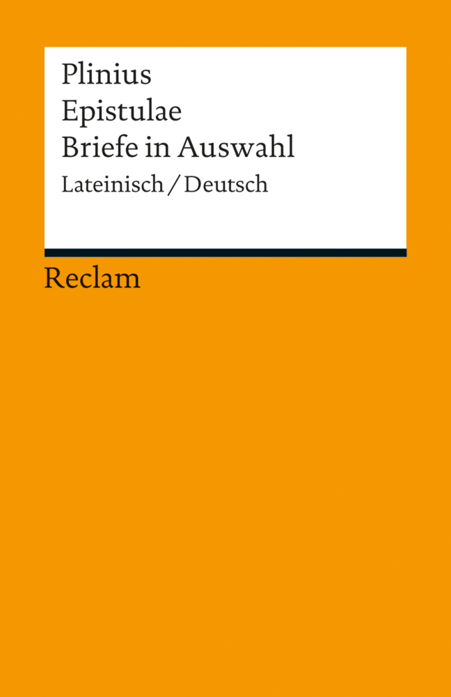 Plinius der Jüngere: Epistulae / Briefe in Auswahl. Lateinisch/Deutsch - Taschenbuch