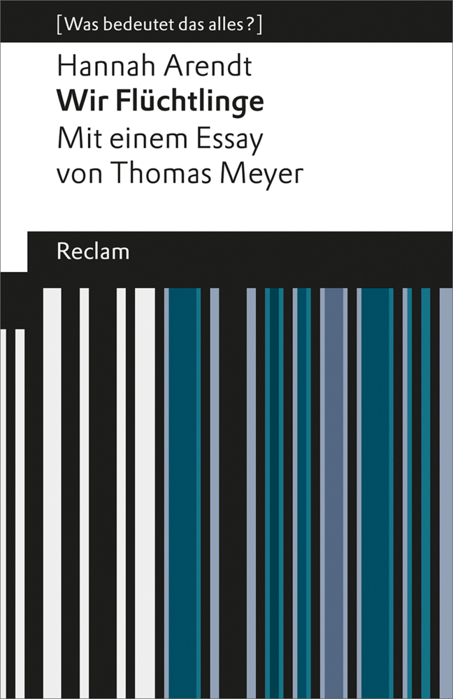 Hannah Arendt: Wir Flüchtlinge. (Was bedeutet das alles?) - Taschenbuch