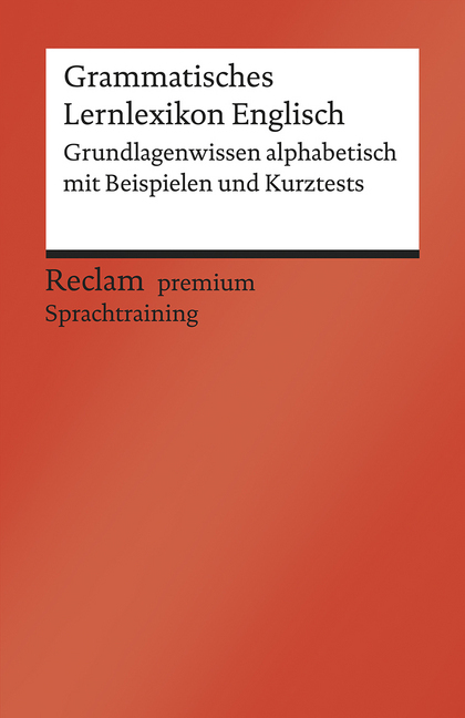 Andrew Williams: Grammatisches Lernlexikon Englisch. Grundlagenwissen alphabetisch mit Beispielen und Kurztests. B1-B2 (GER) - Taschenbuch