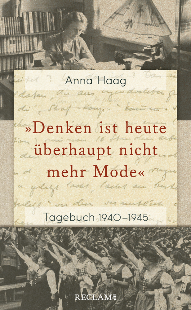 Anna Haag: »Denken ist heute überhaupt nicht mehr Mode« - Taschenbuch