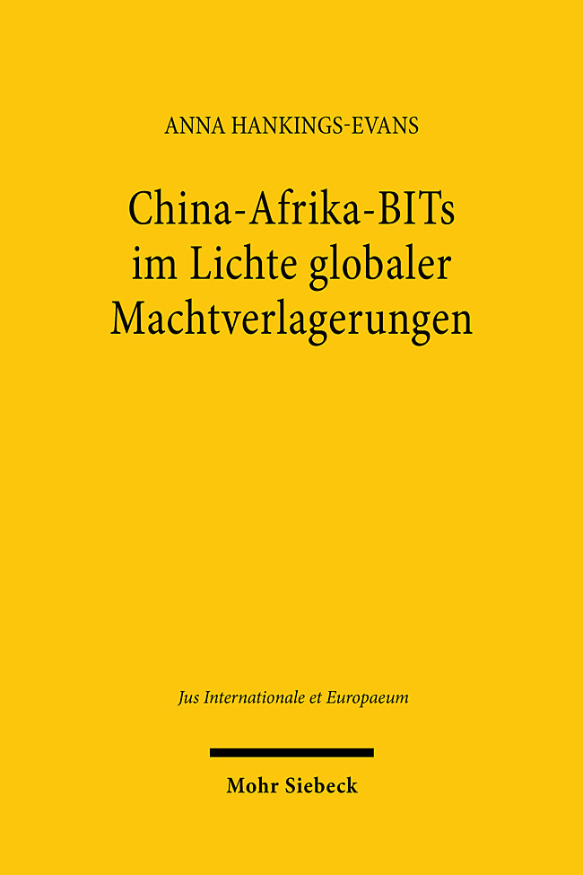 Anna Hankings-Evans: China-Afrika-BITs im Lichte globaler Machtverlagerungen - Taschenbuch