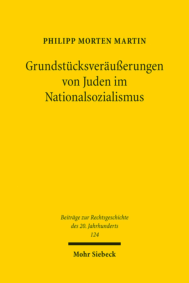 Philipp Morten Martin: Grundstücksveräußerungen von Juden im Nationalsozialismus - Taschenbuch