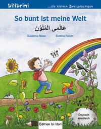 Buchcover mit dem Titel 'So bunt ist meine Welt'. Illustration eines Kindes auf einer bunten Wiese mit Blumen und einem Regenbogen.
