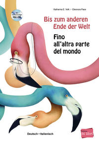 Eleonora Pace: Bis zum anderen Ende der Welt (Deutsch-Italienisch)