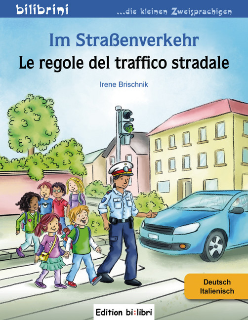 Irene Brischnik: Im Straßenverkehr, Deutsch/Italienisch - geheftet