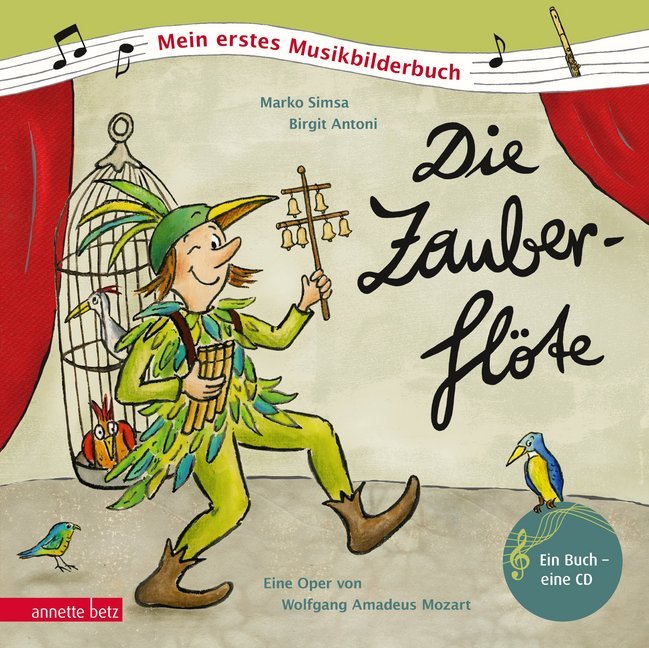 Marko Simsa: Die Zauberflöte (Mein erstes Musikbilderbuch mit CD und zum Streamen, Bd.) - gebunden