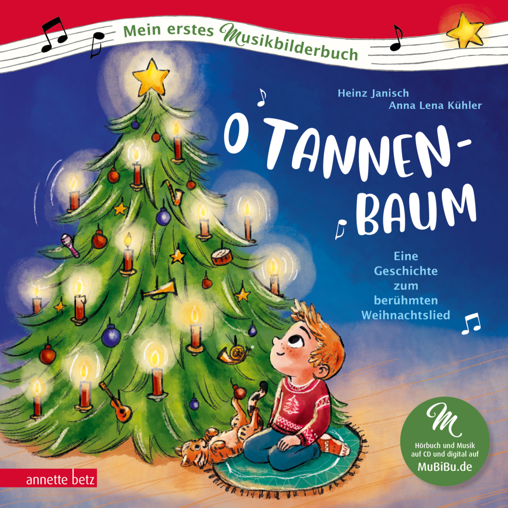 Heinz Janisch: O Tannenbaum  (Mein erstes Musikbilderbuch mit CD und zum Streamen, Bd.) - gebunden