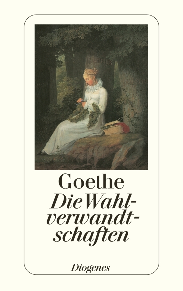 Johann Wolfgang von Goethe: Die Wahlverwandtschaften - Taschenbuch