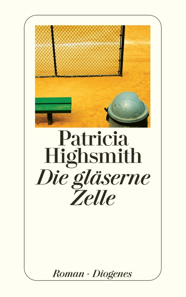 Patricia Highsmith: Die gläserne Zelle - Taschenbuch