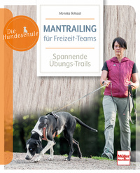 Monika Schaal: Mantrailing für Freizeit-Teams - Taschenbuch