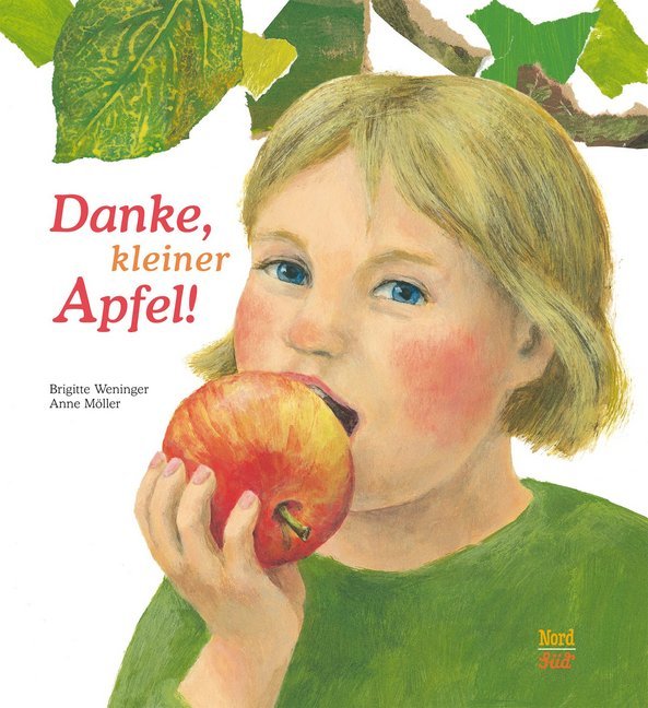 Brigitte Weninger: Danke, kleiner Apfel - gebunden