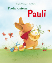 Buchcover mit dem Titel 'Frohe Ostern Pauli'. Ein Hase trägt ein Osterei und hat einen Rucksack.