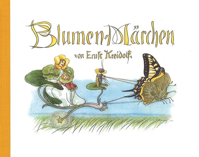 Ernst Kreidolf: Blumen-Märchen - gebunden